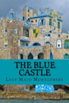 Book cover for The Blue Castle (Special Edition)