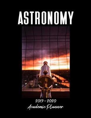 Book cover for Astronomy 2019 - 2020 Academic Planner
