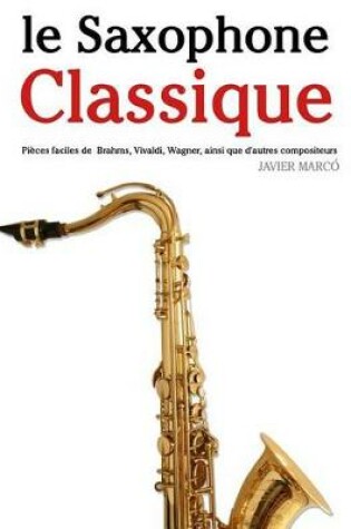 Cover of Le Saxophone Classique
