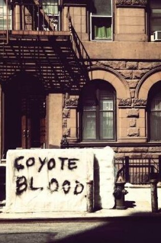 Cover of Coyote Blood Will Kill/Love You