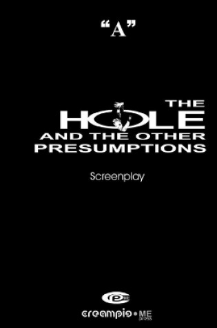 Cover of The Hole and the Other Presumptions