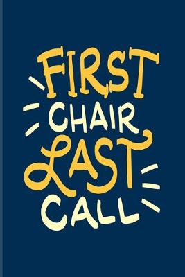 Book cover for First Chair Last Call