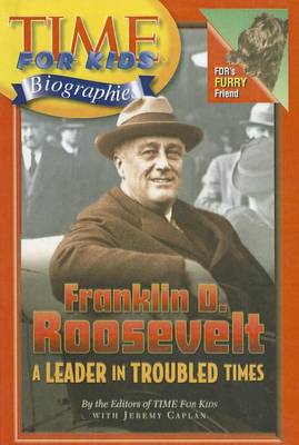 Book cover for Franklin D. Roosevelt: A Leader in Troubled Times