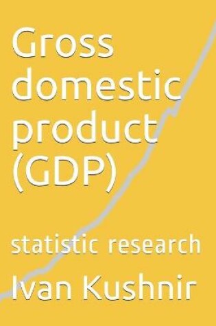 Cover of Gross domestic product (GDP)
