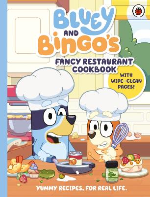 Book cover for Bluey and Bingo’s Fancy Restaurant Cookbook