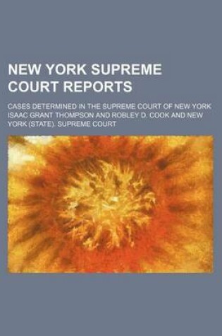 Cover of New York Supreme Court Reports (Volume 6); Cases Determined in the Supreme Court of New York