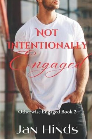 Cover of Not Intentionally Engaged