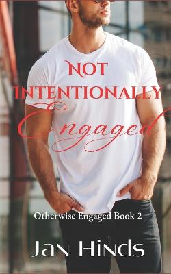 Cover of Not Intentionally Engaged