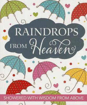 Book cover for Raindrops from Heaven (eBook): Showered with Wisdom from Above