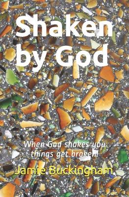 Book cover for Shaken by God