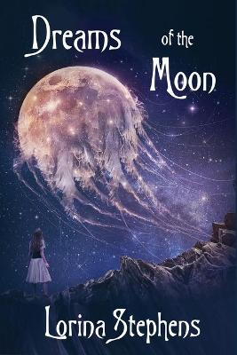 Book cover for Dreams of the Moon