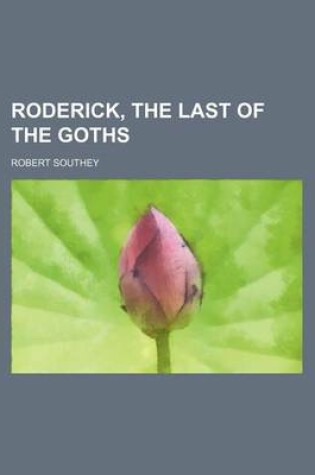 Cover of Roderick, the Last of the Goths