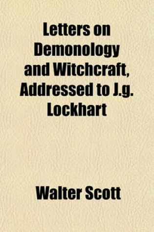 Cover of Letters on Demonology and Witchcraft, Addressed to J.G. Lockhart