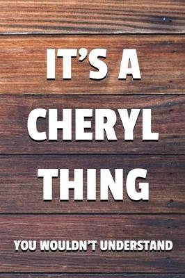 Book cover for It's a Cheryl Thing You Wouldn't Understand