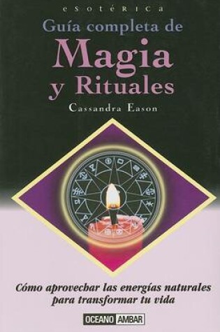 Cover of Guia Completa de Magia y Rituales