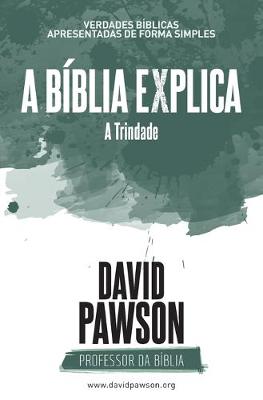 Book cover for A BIBLIA EXPLICA A Trindade