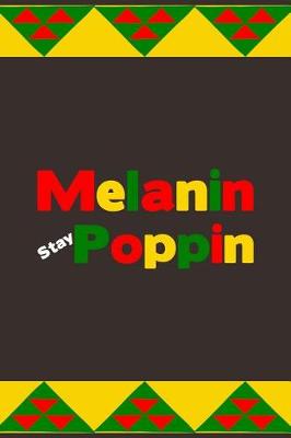 Cover of Melanin Stay Poppin