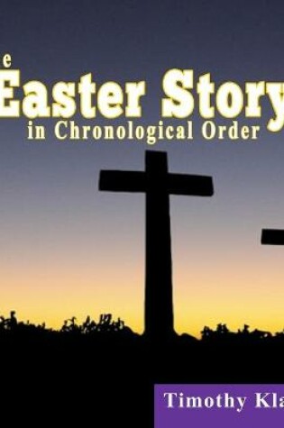 Cover of The Easter Story in Chronological Order