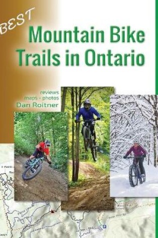 Cover of Best Mountain Bike Trails in Ontario