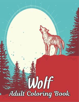 Book cover for Wolf Adult Coloring Book