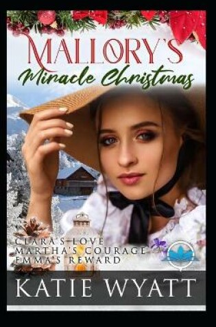 Cover of Mallory's Miracle Christmas