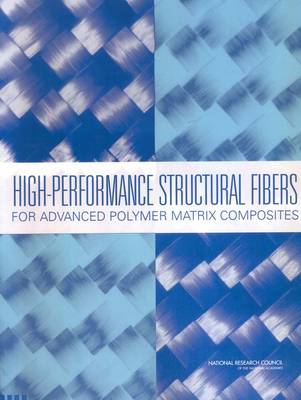 Book cover for High-Performance Structural Fibers for Advanced Polymer Matrix Composites