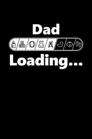 Cover of Dad Loading