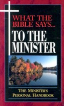 Book cover for What the Bible Says to the Minister (Leatherette - Black)