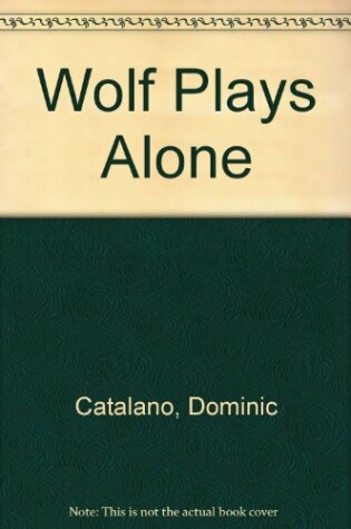 Cover of Wolf Plays Alone