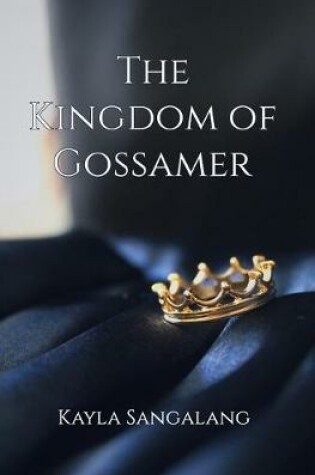 Cover of The Kingdom of Gossamer