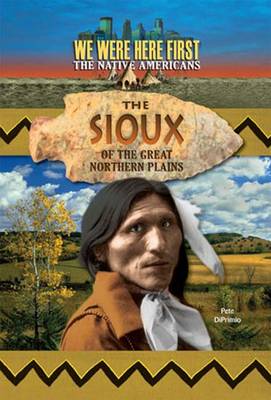 Cover of The Sioux of the Great Northern Plains