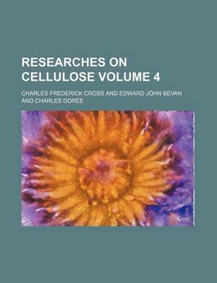 Book cover for Researches on Cellulose Volume 4