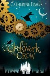Book cover for The Clockwork Crow