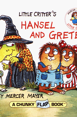 Cover of Little Critters: Hansel & Gretel