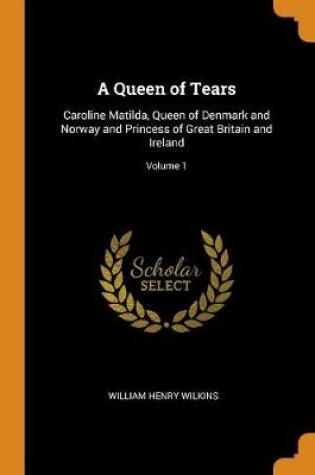 Cover of A Queen of Tears