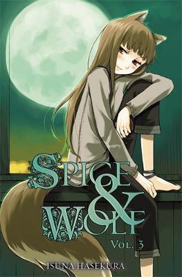 Book cover for Spice and Wolf, Vol. 3 (light novel)