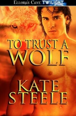 Cover of To Trust a Wolf