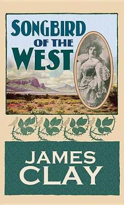 Book cover for Songbird of the West