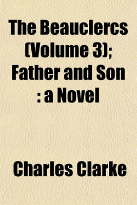 Book cover for The Beauclercs (Volume 3); Father and Son