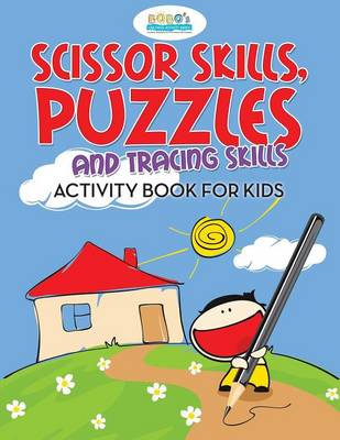 Book cover for Scissor Skills, Puzzles and Tracing Skills Activity Book for Kids