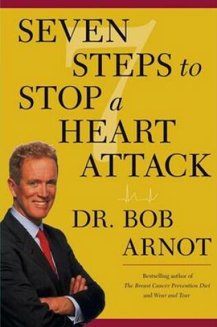 Cover of Seven Steps to Stop a Heart Attack