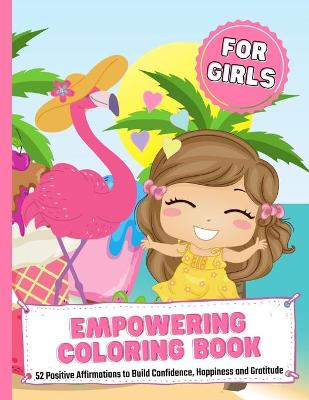 Book cover for Empowering Coloring Book For Girls