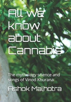 Cover of All we know about Cannabis