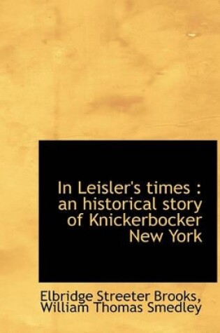 Cover of In Leisler's Times