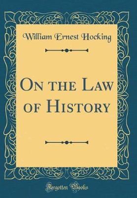 Book cover for On the Law of History (Classic Reprint)