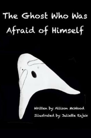 Cover of The Ghost Who Was Afraid of Himself