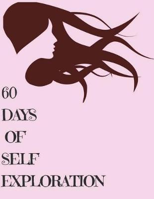 Book cover for 60 Days of Self Exploration
