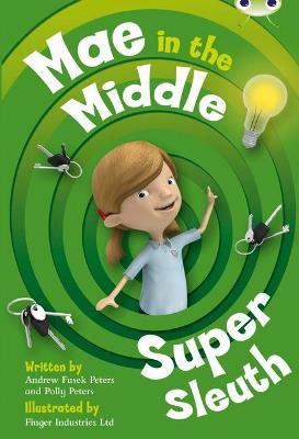 Book cover for Bug Club Guided Fiction Year Two Lime B Mae in the Middle: Super Sleuth