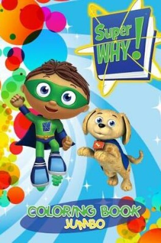 Cover of Super Why Jumbo Coloring Book