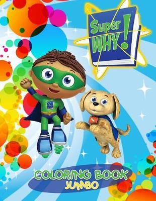 Book cover for Super Why Jumbo Coloring Book